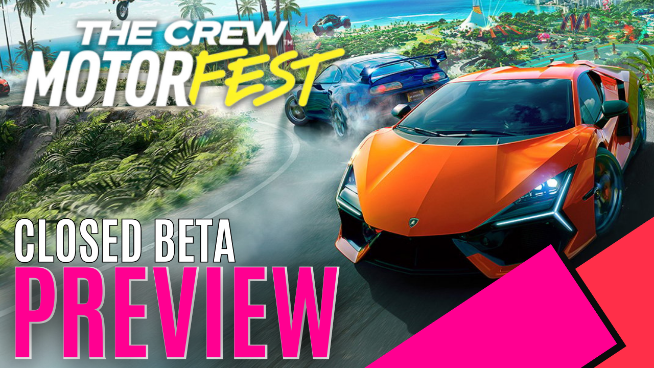 The Crew Motorfest: In-Depth Preview